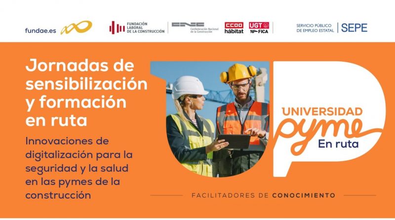 La Ruta Universidad Pyme llega a Sevilla, el 24 de febrero, con un acto que contará con la consejera de Empleo, Fundae y máximos representantes de la Fundación Laboral de la Construcción.