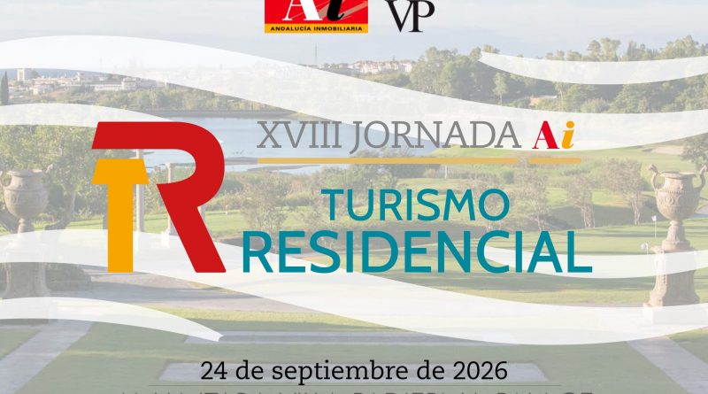 La revista Andalucía Inmobiliaria celebrará su XVIII Jornada de Turismo Residencial el próximo 24 de septiembre